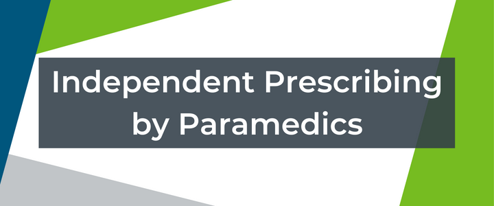 Independent Prescribing By Paramedics 